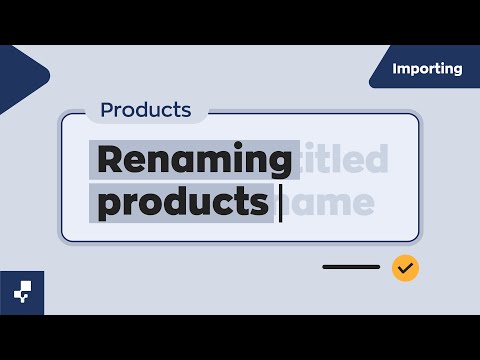 Rename Products with Imports | Importing Data to inFlow