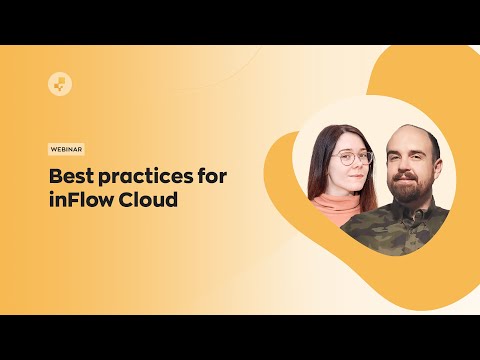 Best practices for inFlow Cloud