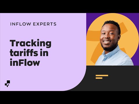 Track Tariffs Easily in inFlow | Ask the inFlow Experts