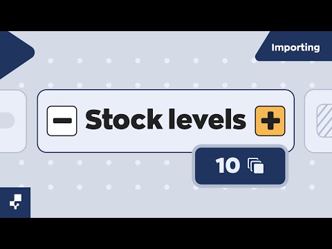 Importing Stock Levels | Importing Data to inFlow