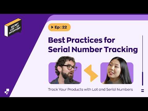 Secret Life of Inventory - Episode #22 - How to Track Your Products ...