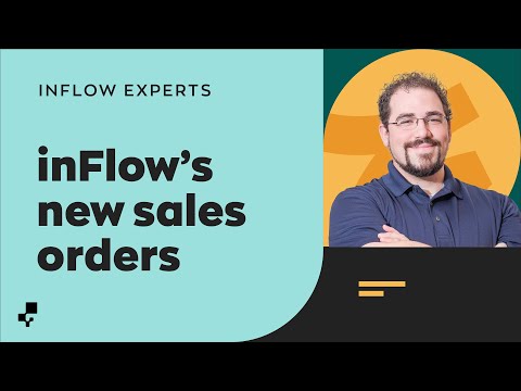 Introducing inFlow’s New Sales Orders ✨ | Ask the inFlow Experts