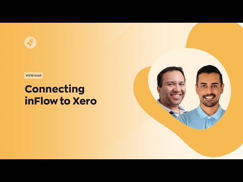 Webinar: Connecting inFlow to Xero