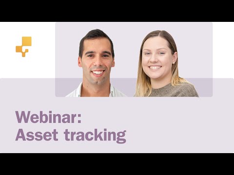 Webinar: Optimizing Your Asset Tracking Workflow