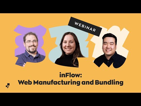 Webinar: inFlow Web Manufacturing and Bundling