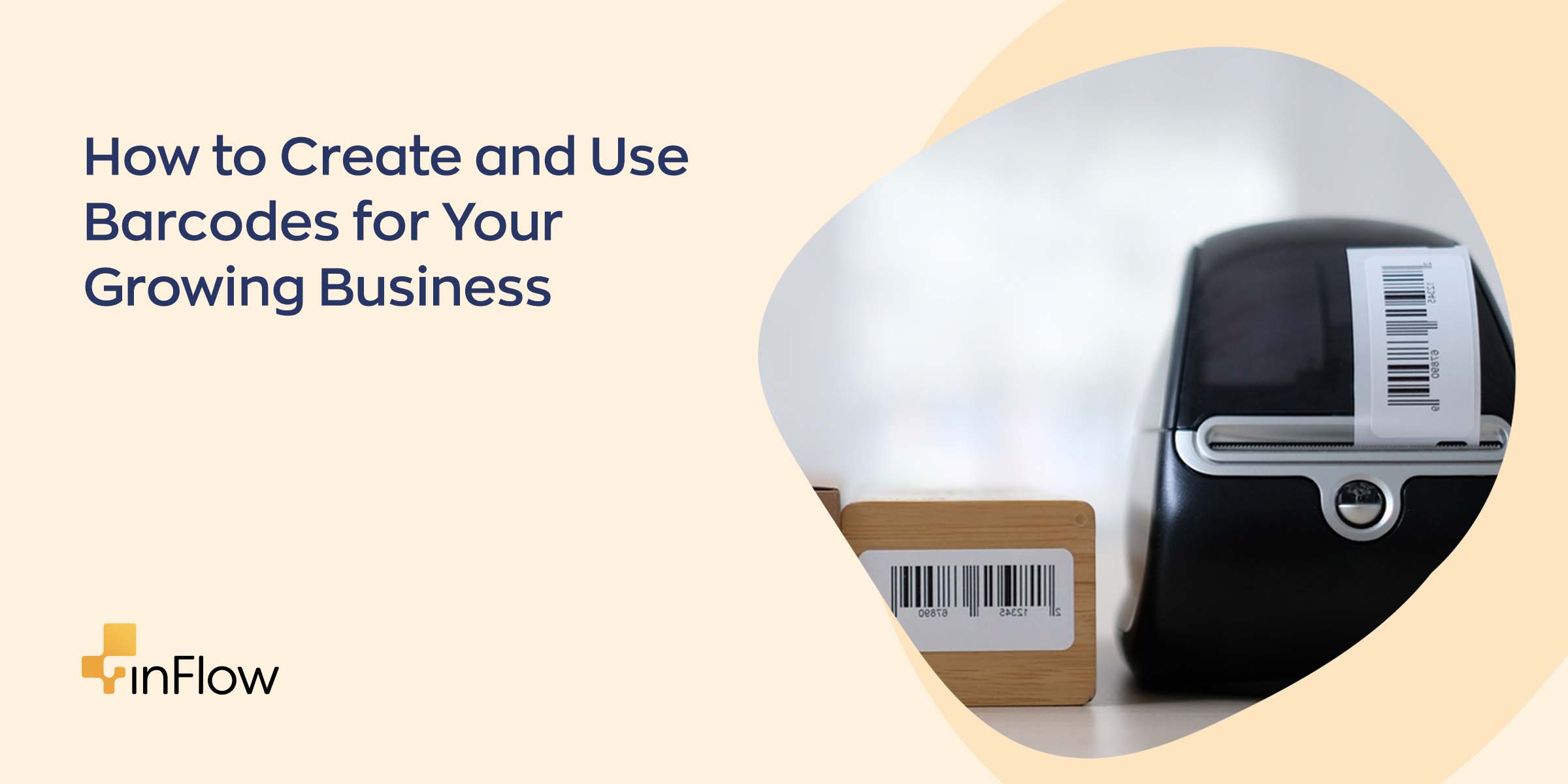 How to Create and Use Barcodes For Your Growing Business