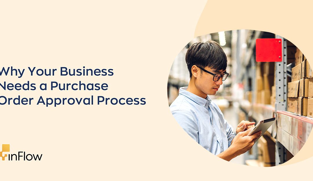 Purchase Order Approval Process for Small Businesses