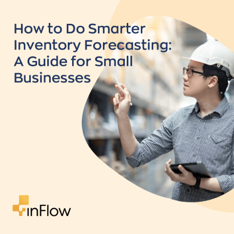 Smart Inventory Forecasting: A Guide for Small Businesses