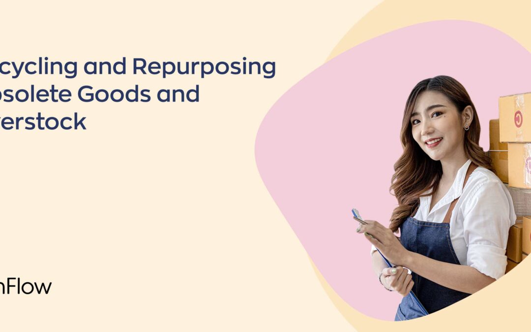 Recycling and Repurposing Obsolete Goods and Overstock
