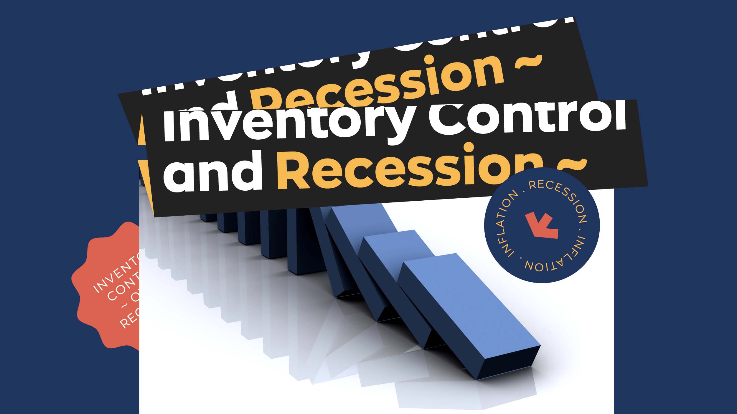 Inventory Control and Recession