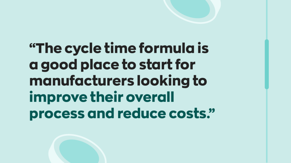 Cycle Time Formula: A Complete Guide for Manufacturers