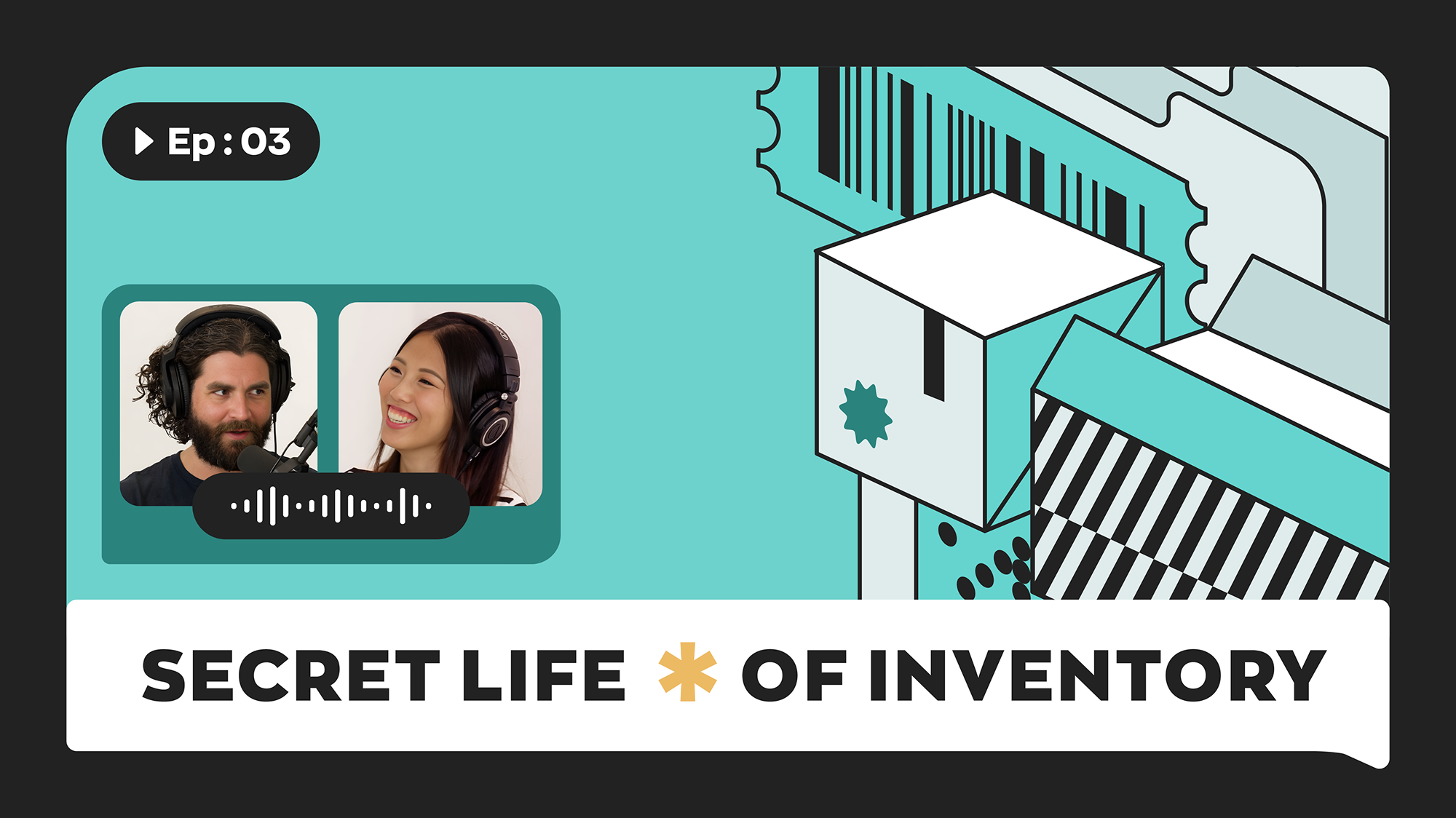 Secret Life of Inventory - Episode #3 - How to Create Your Own Barcode System