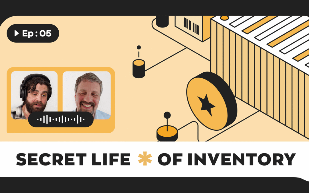 Secret Life of Inventory – Episode #5 – Importance of Standardization in Supply Chain Logistics (ft. GS1 US)