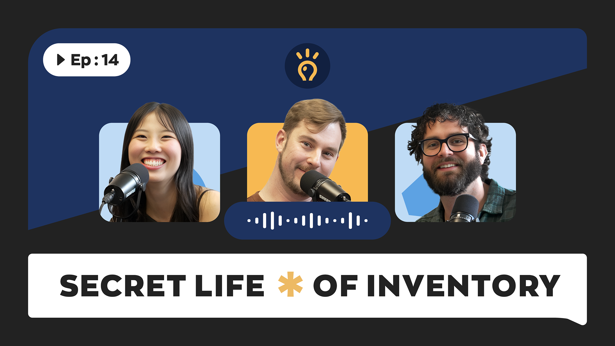 Secret Life of Inventory - Episode #14 - Inside Product Development, Manufacturing & Launch