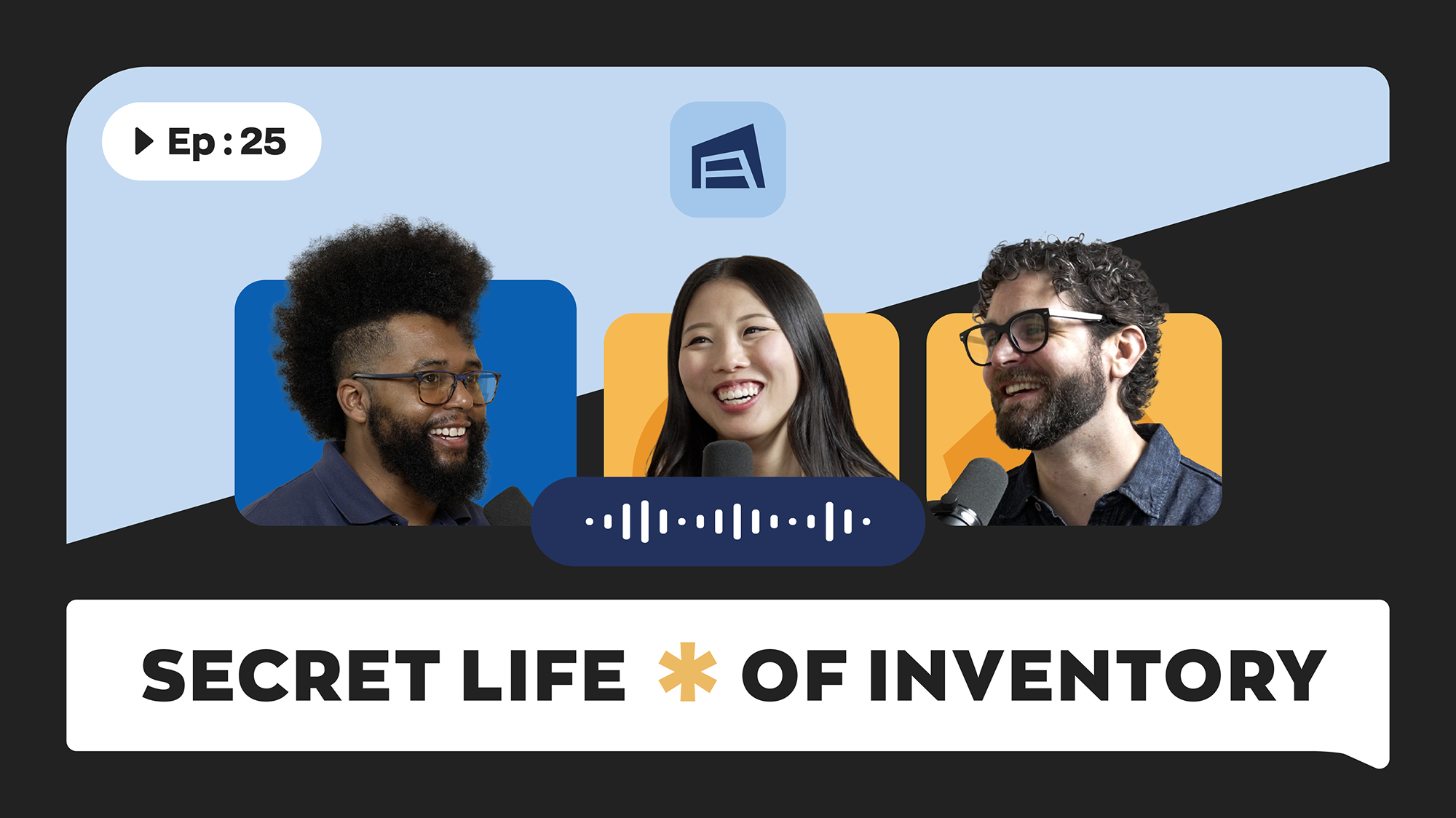 Secret Life of Inventory &ndash; Episode #25 &ndash; How to Optimize Your Warehouse Efficiency